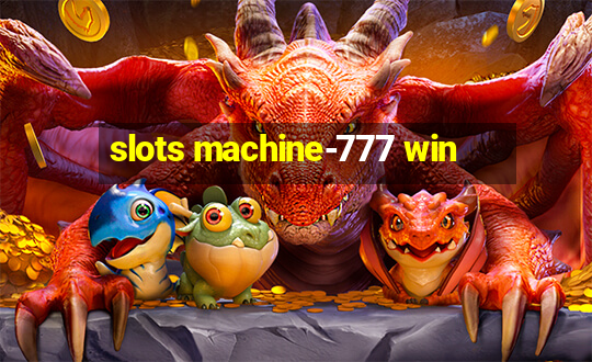 slots machine-777 win