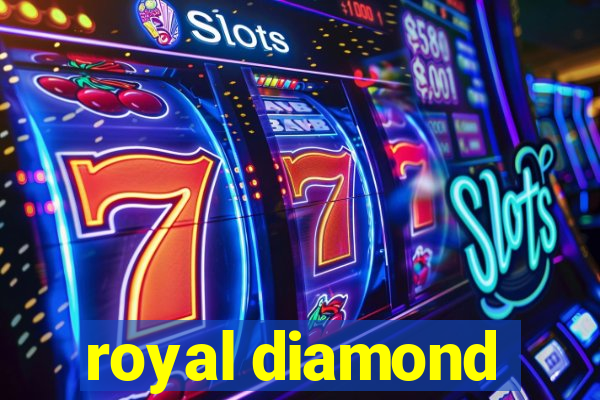 royal diamond