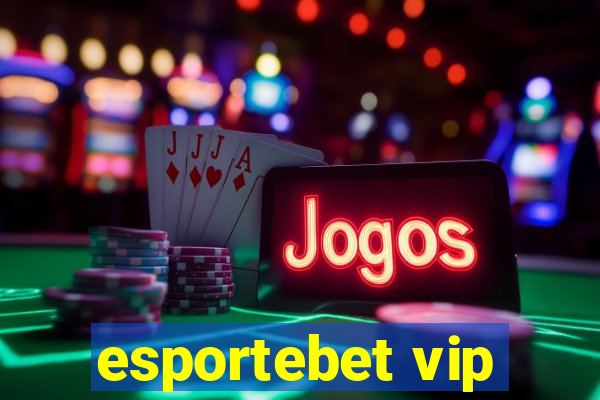 esportebet vip