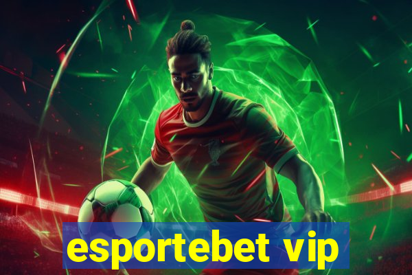 esportebet vip