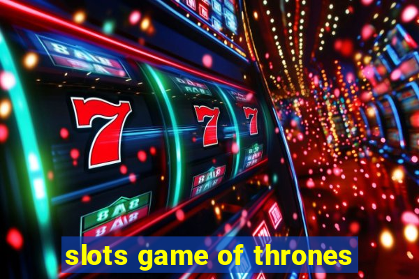 slots game of thrones