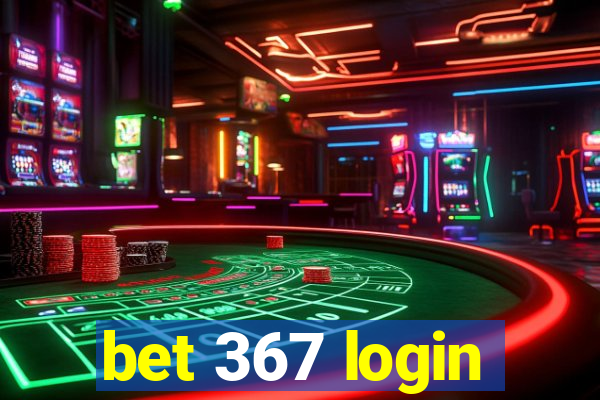 bet 367 login