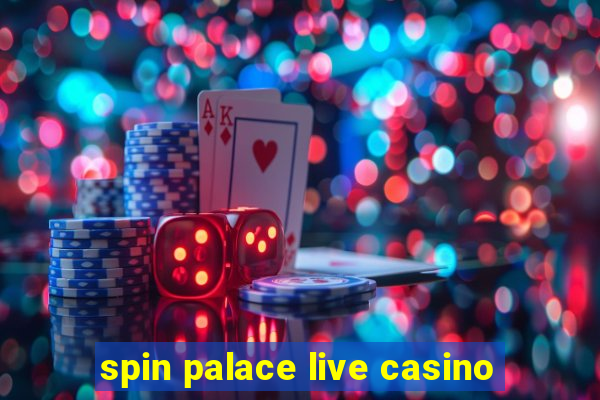 spin palace live casino