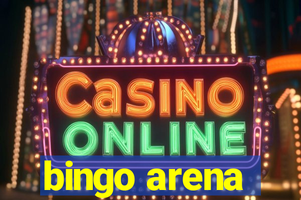 bingo arena