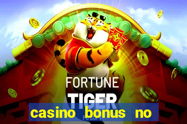 casino bonus no deposit 2017