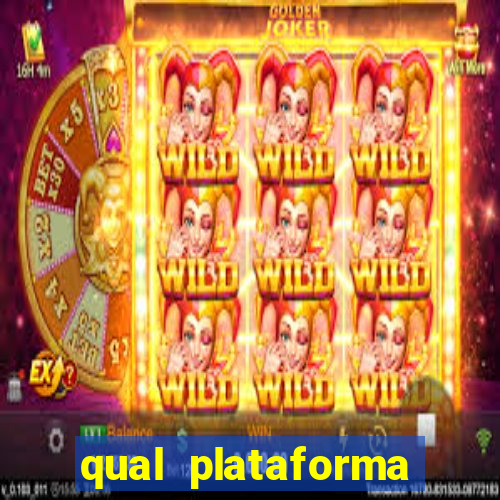 qual plataforma est谩 pagando