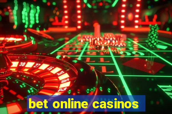 bet online casinos