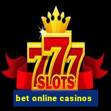 bet online casinos