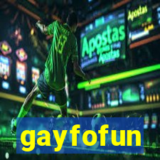 gayfofun