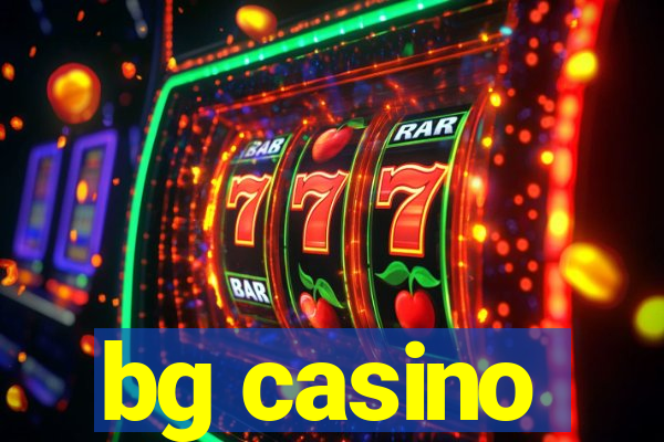 bg casino