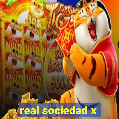 real sociedad x