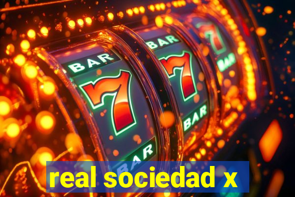 real sociedad x