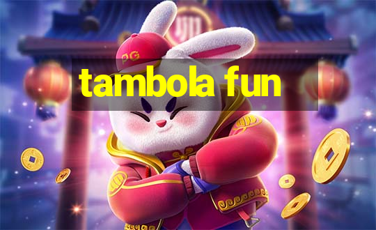 tambola fun