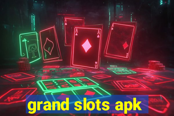 grand slots apk