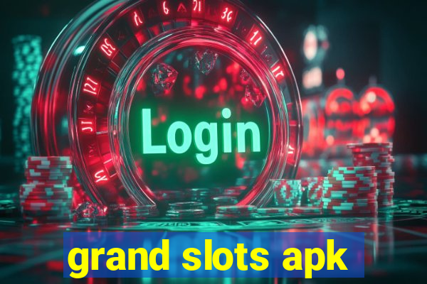 grand slots apk