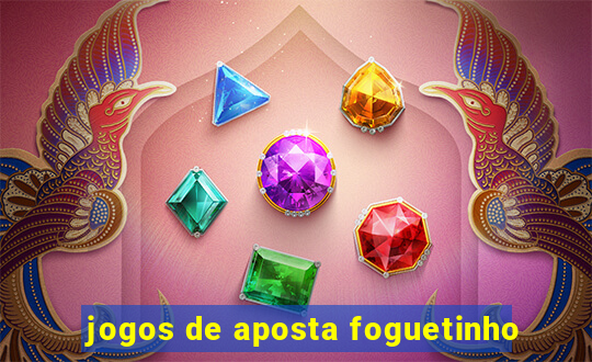 jogos de aposta foguetinho