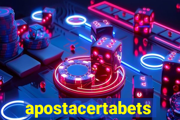 apostacertabets