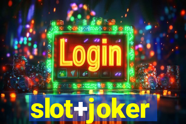 slot+joker