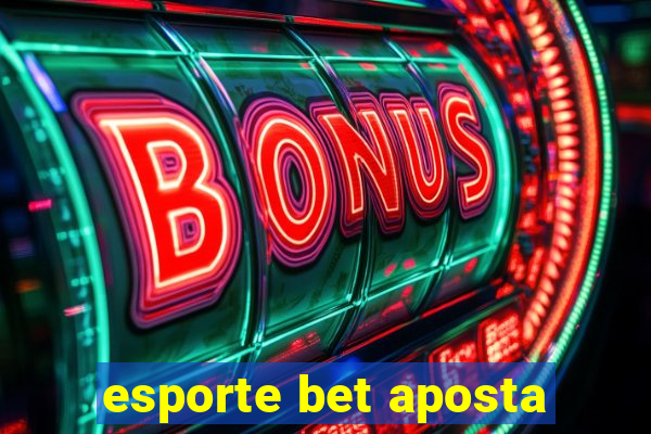 esporte bet aposta