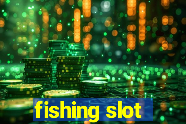 fishing slot