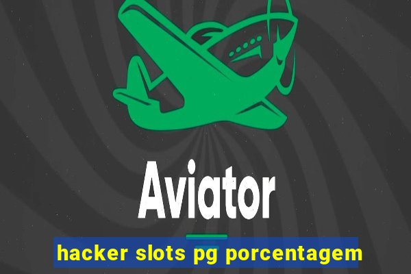 hacker slots pg porcentagem