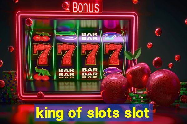 king of slots slot