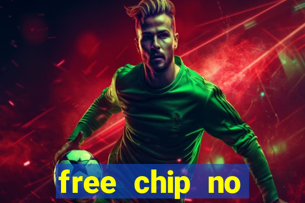 free chip no deposit casinos