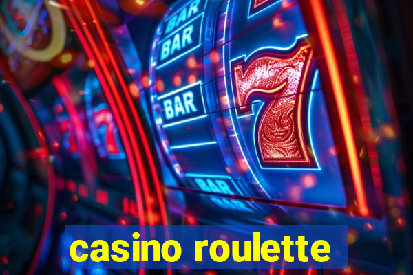 casino roulette