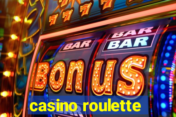 casino roulette