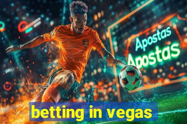 betting in vegas