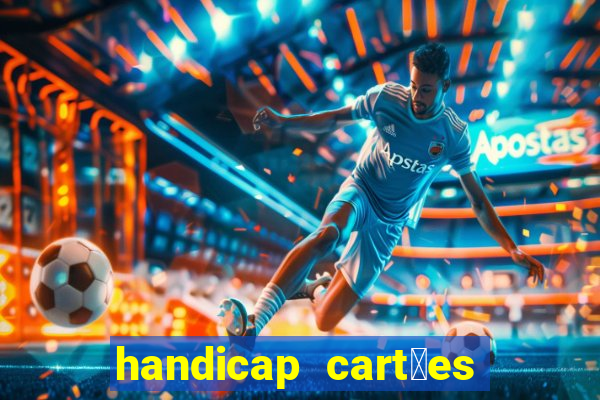 handicap cart玫es - 0.5