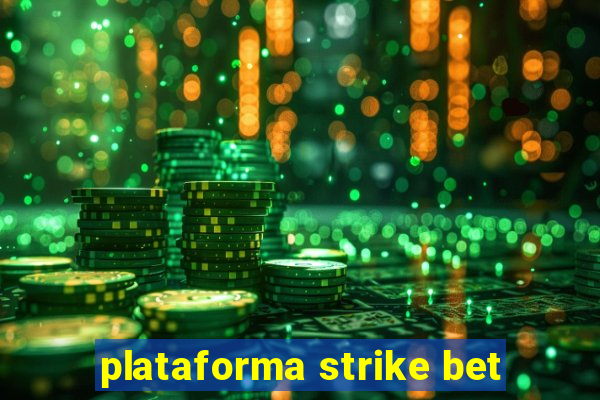 plataforma strike bet