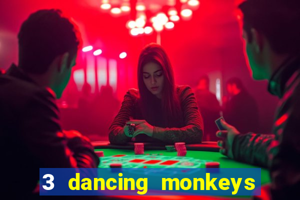 3 dancing monkeys slot demo