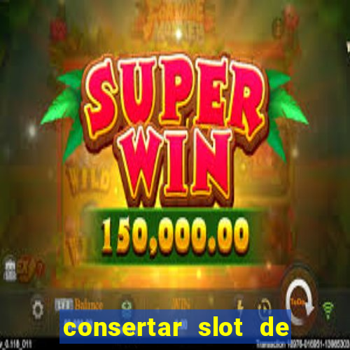 consertar slot de chip pre?o