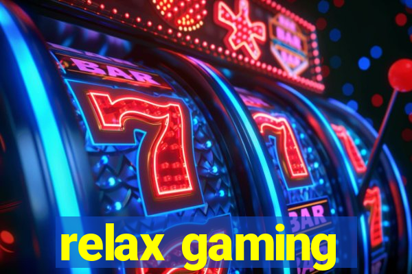 relax gaming