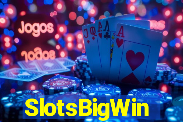 SlotsBigWin