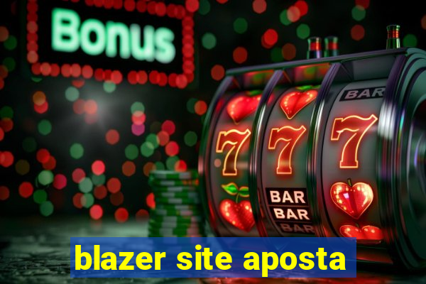 blazer site aposta