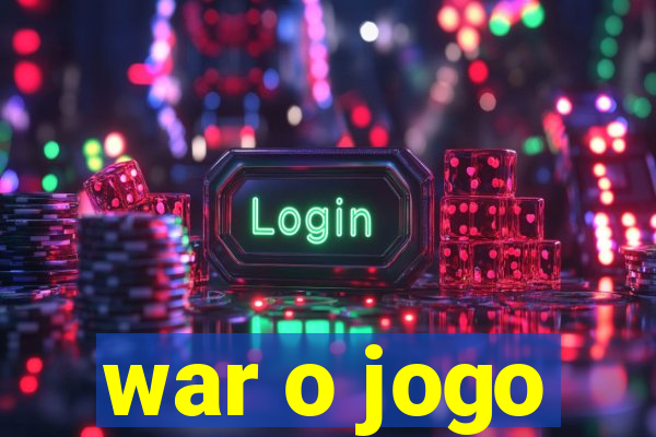 war o jogo