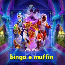 bingo e muffin