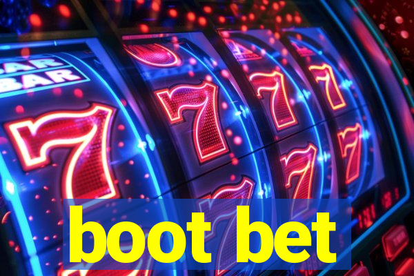 boot bet