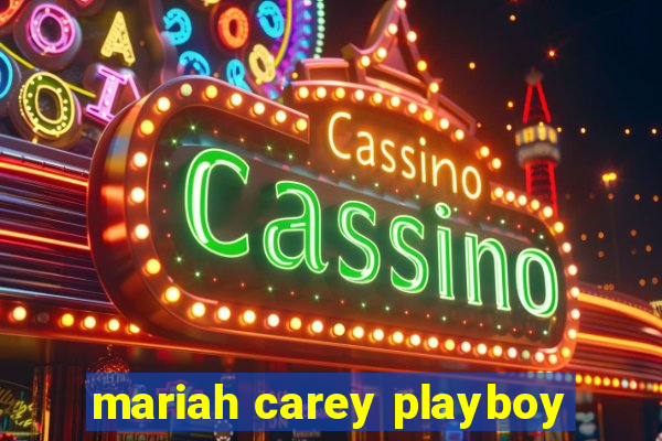 mariah carey playboy