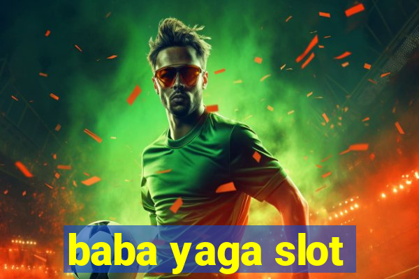 baba yaga slot