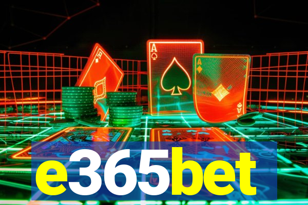 e365bet