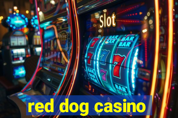 red dog casino