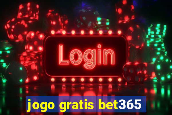 jogo gratis bet365