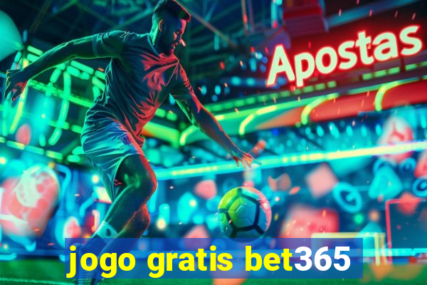 jogo gratis bet365