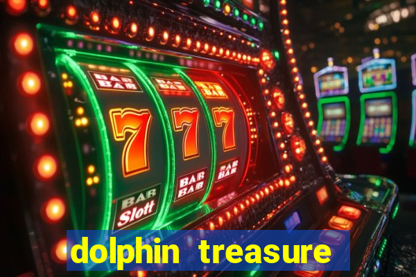 dolphin treasure slot machine free play