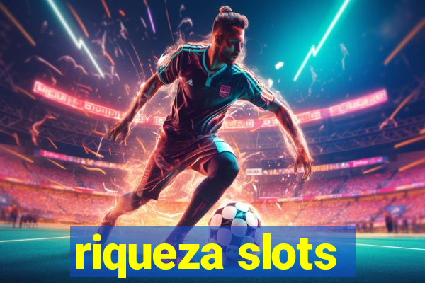 riqueza slots