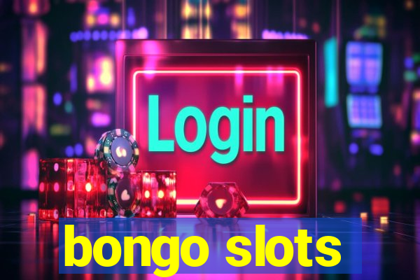 bongo slots