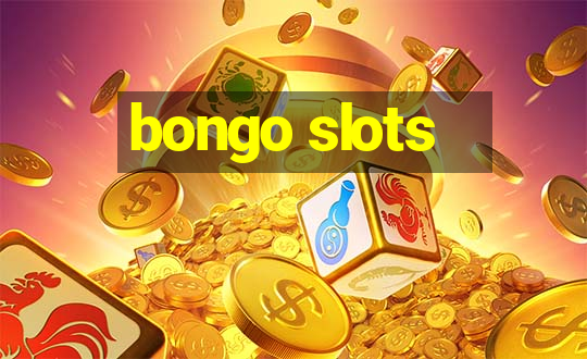 bongo slots